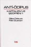 Anti-Ödipus: Kapitalizm ve Şizofreni 1