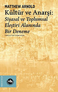 “Kültür ve Anarşi: Siyasal ve Toplumsal Eleştiri Alanında Bir Deneme”