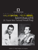 Haluk Baysal-Melih Birsel Rasyonalizmi: 20. Yüzyılın İkinci Yarısında Mimarlık Pratiği