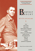 Bertolt Brecht, Bütün Oyunları 1