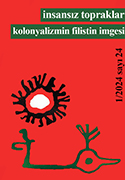 İnsansız Topraklar – Kolonyalizmin Filistin İmgesi