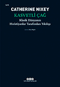 Kasvetli Çağ – Klasik Dünyanın Hıristiyanlar Tarafından Yıkılışı