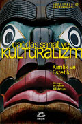 Çağdaş Sanat ve Kültüralizm: Kimlik ve Estetik