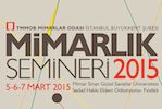 Mimarlık Semineri 2015: 1969 Mimarlık Semineri Bağlamında Geleceğe Bakmak