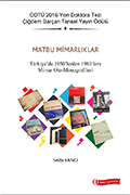 Matbu Mimarlıklar: Türkiye’de 1950’lerden 1980’lere Mimar Oto-Monografileri
