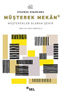 Müşterek Mekân: Müşterekler Olarak Şehir