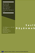 MSGSÜ Sosyal Bilimler Dergisi Etkinlikleri (1): Sesli Düşünmek