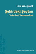 Şehirdeki Şeytan: “Underclass” Kavramının İcadı
